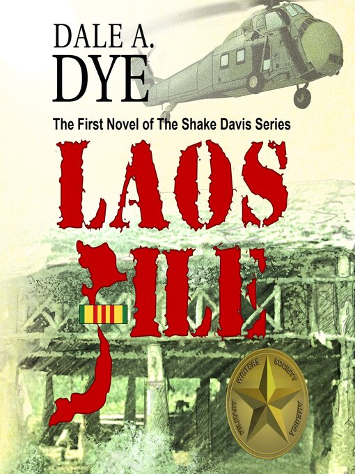 Title details for Laos File by Dale A. Dye - Available